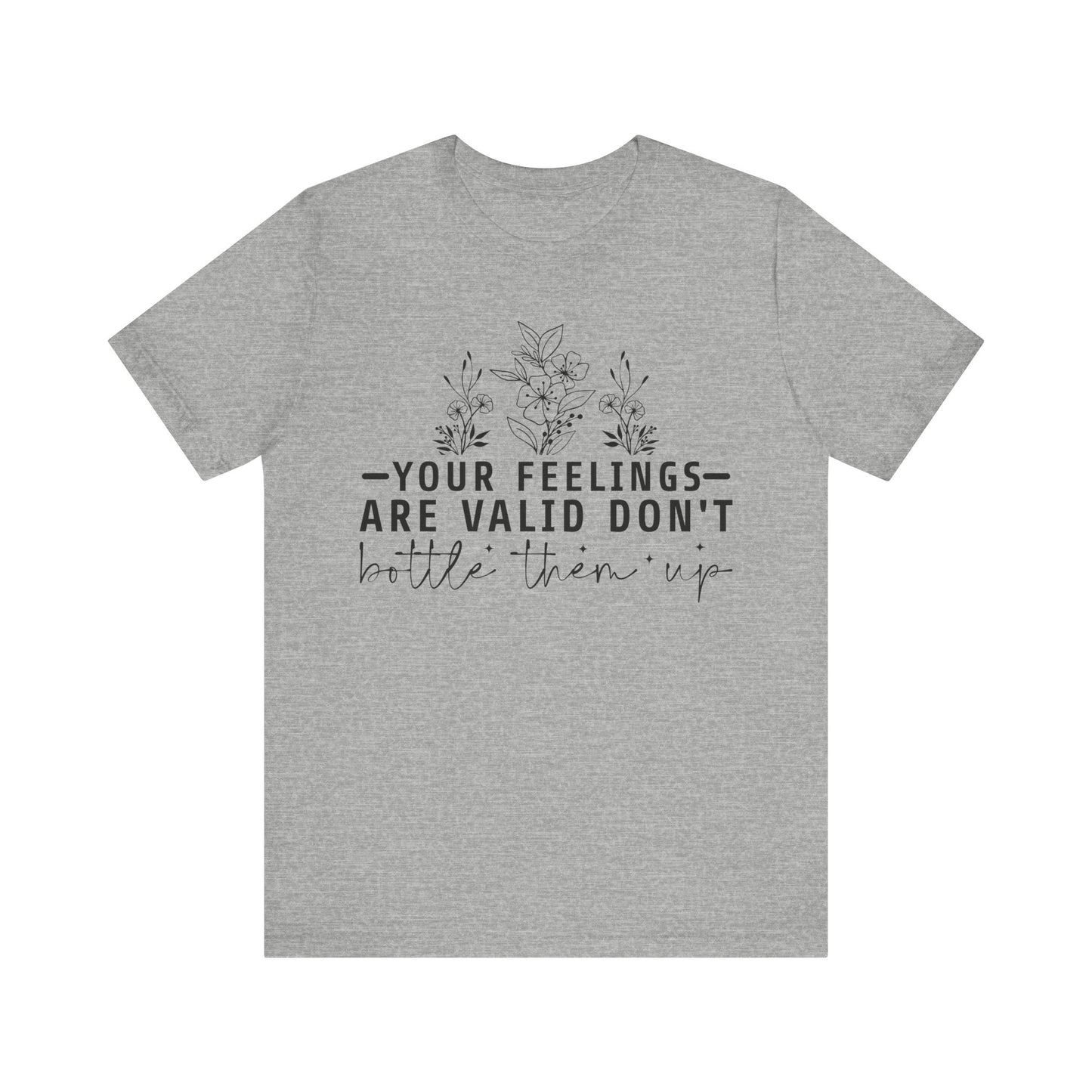 Your Feelings Are Vaild Jersey Short Sleeve Tee