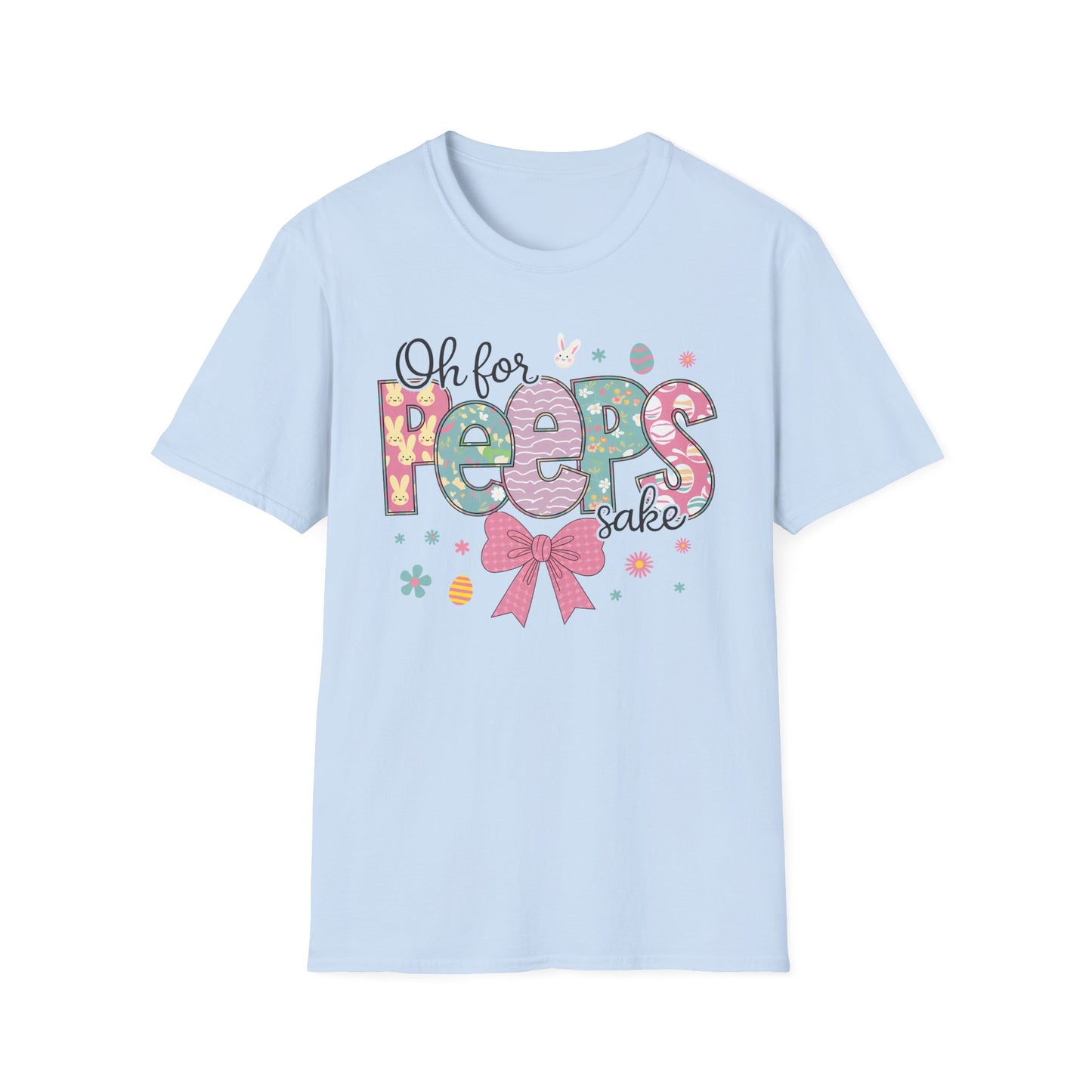 Oh For Peeps Sake Softstyle T-Shirt