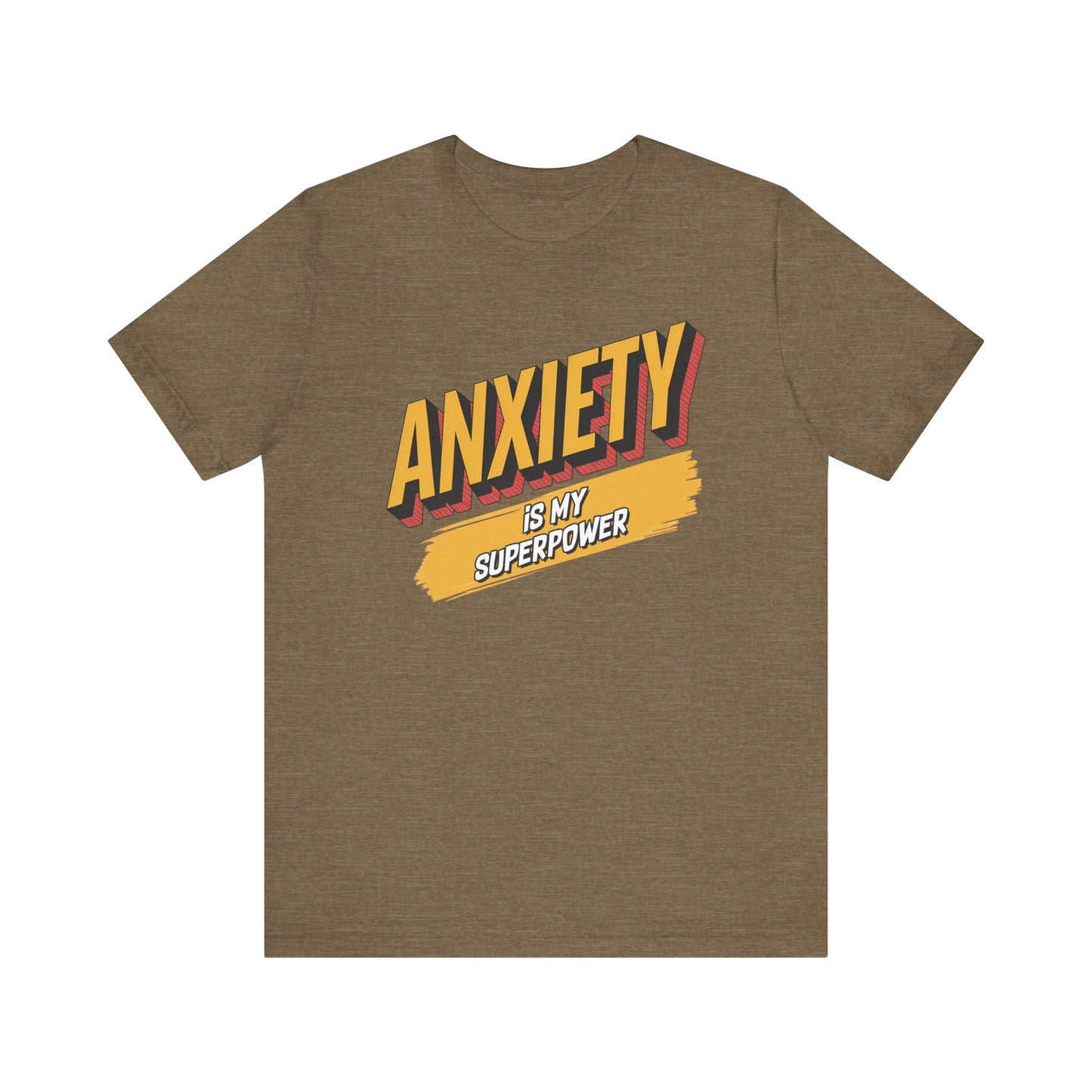 Anxiety Is my Superpower Jersey Short Sleeve Tee
