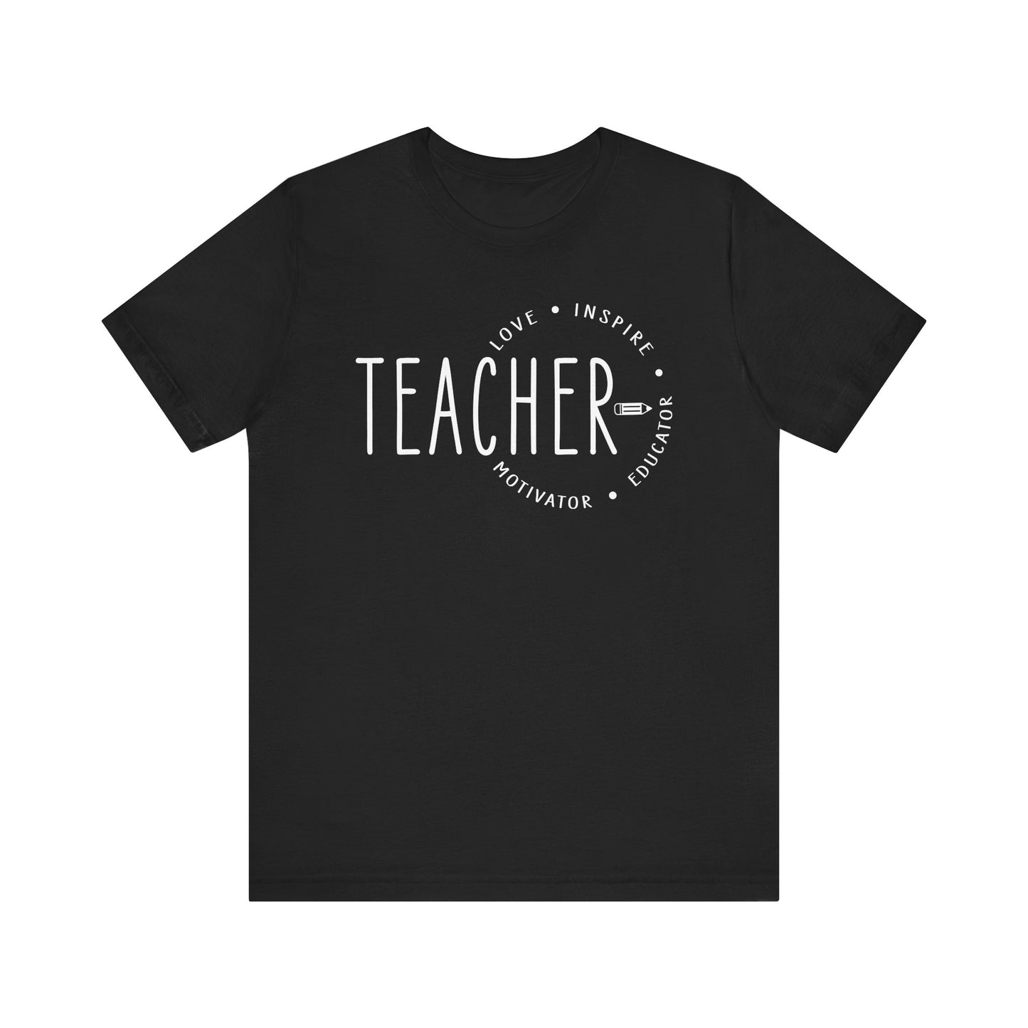 Teacher Love Inspire Motivator Educator Jersey Short Sleeve Tee