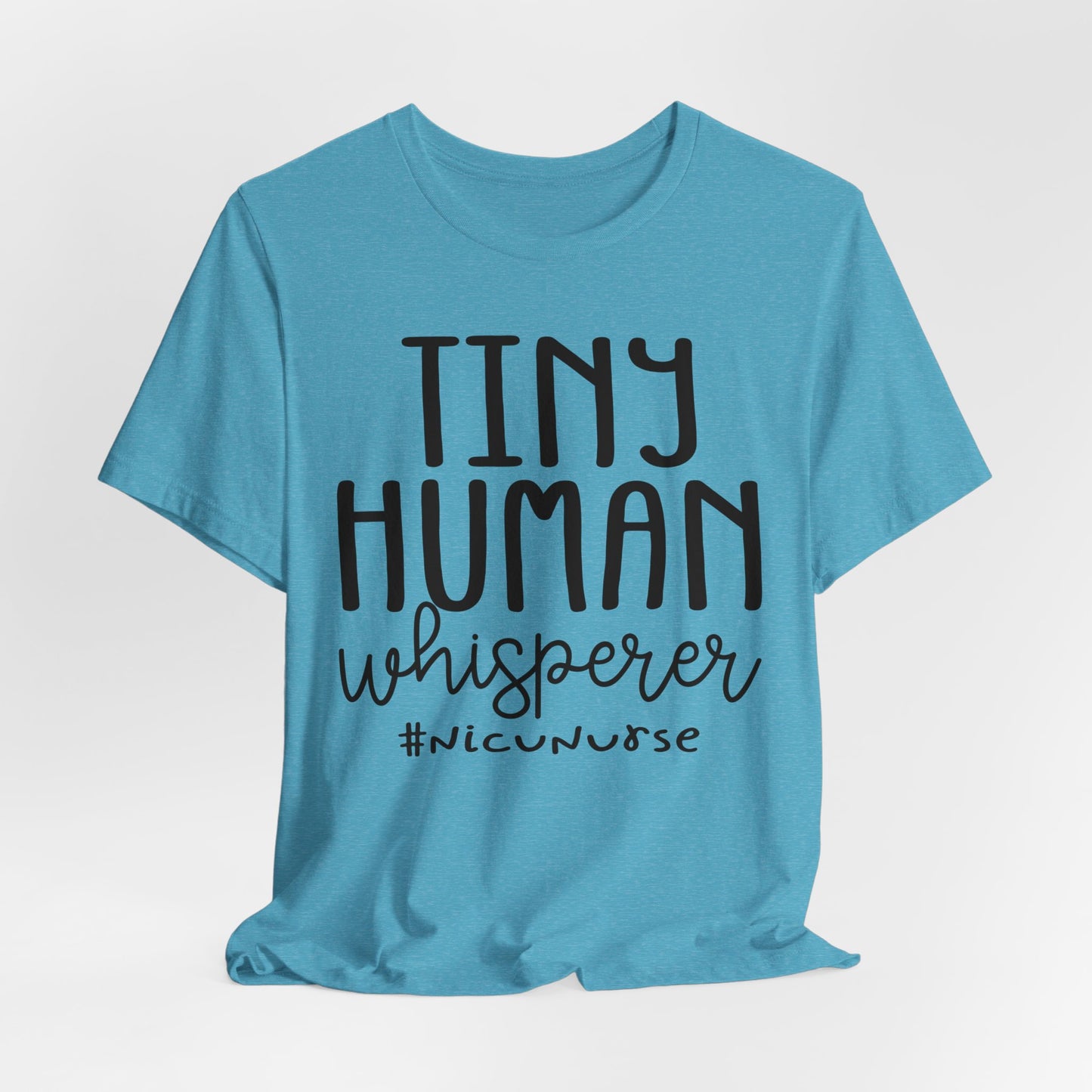 Tiny Human Whisperer #NICUNurse Jersey Short Sleeve Tee