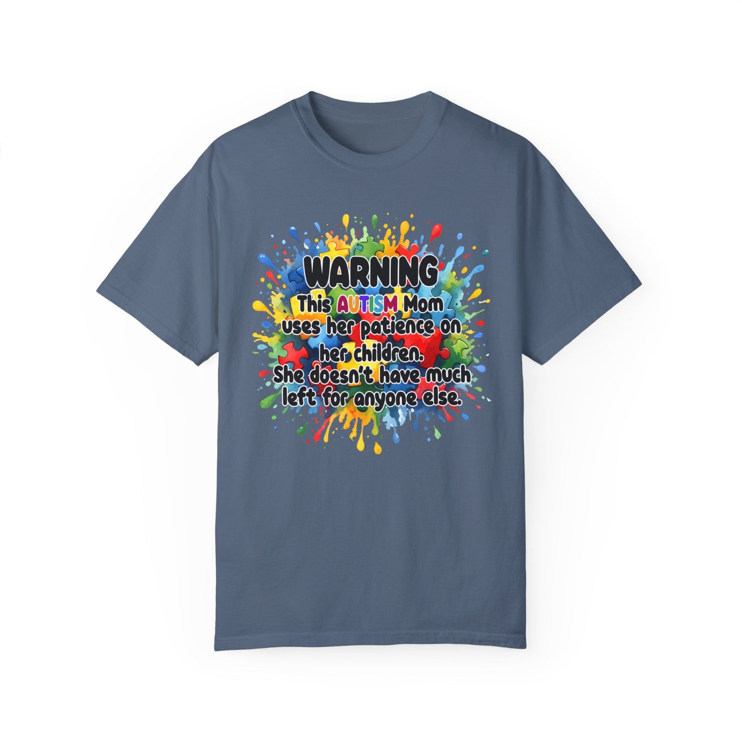 Warning Autism Mom Comfort Colors Garment-Dyed T-shirt