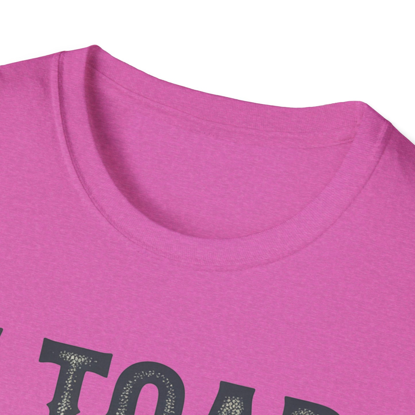 I Told You So Softstyle T-Shirt