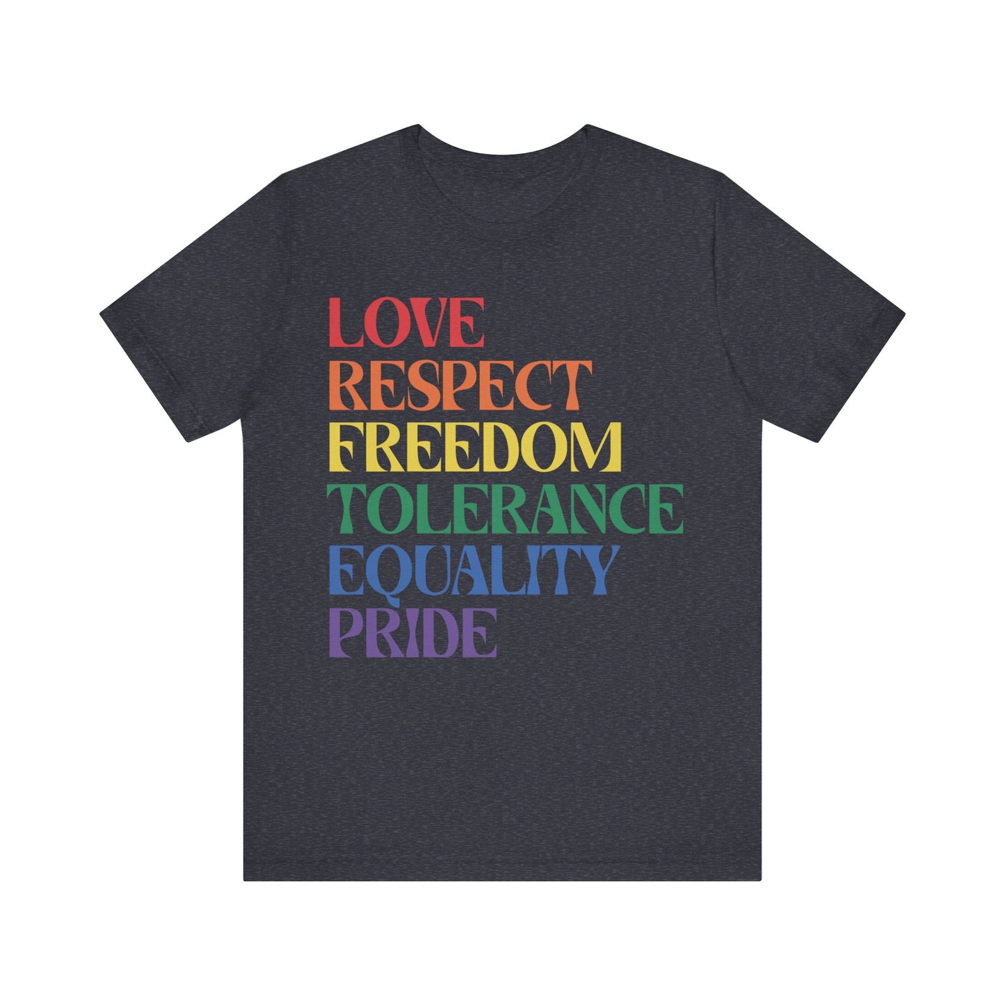Love Respect Tolerance Equality Pride Jersey Short Sleeve Tee