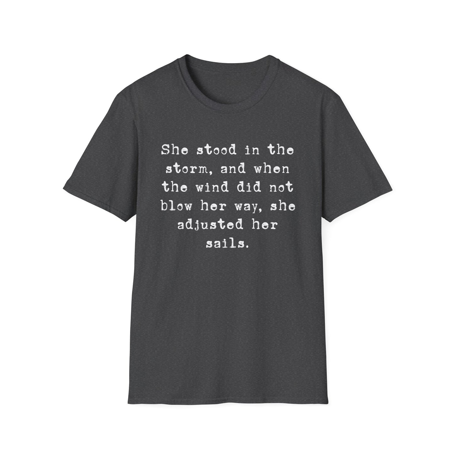 She Stood In The Storm Softstyle T-Shirt