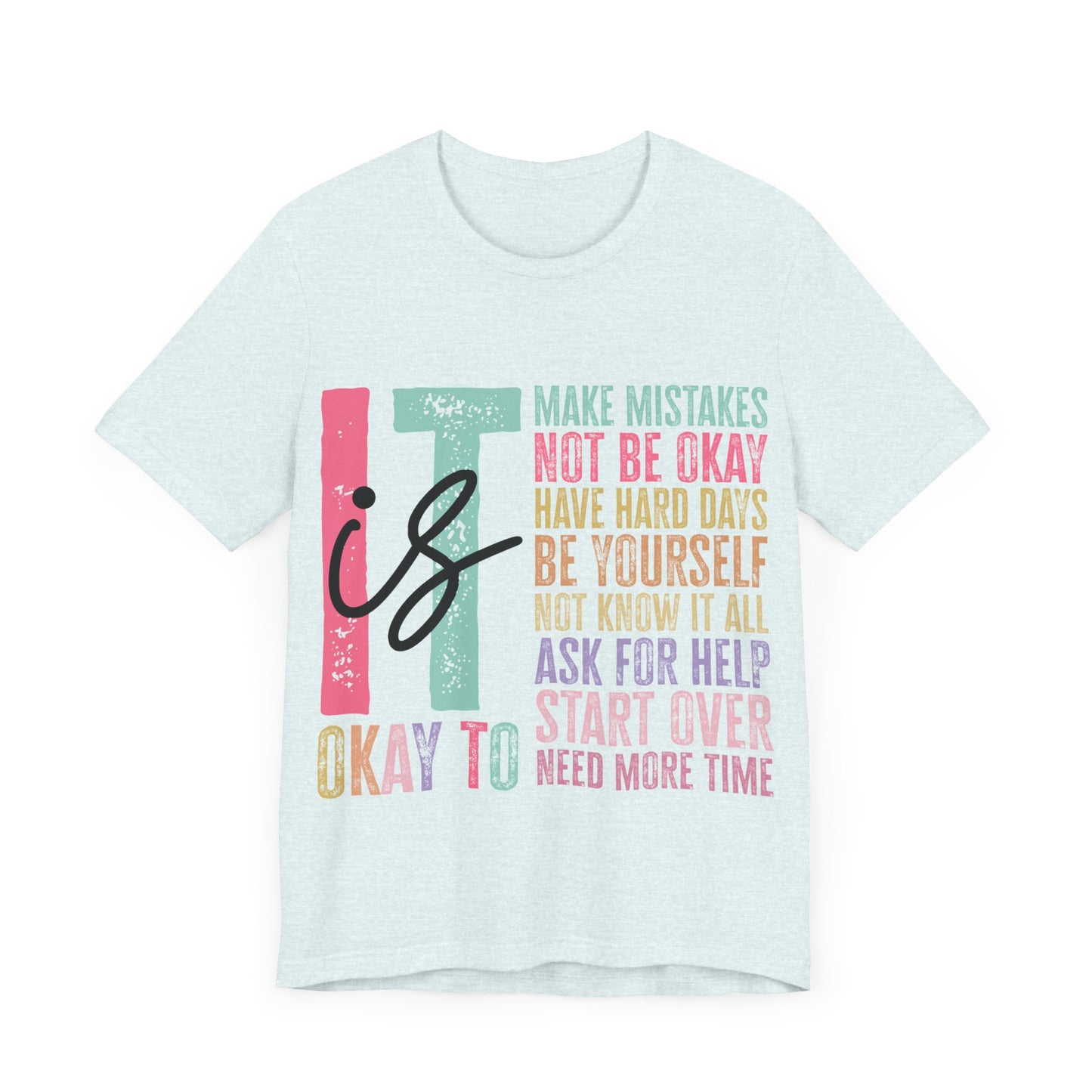 It Is  Jersey Short Sleeve Tee