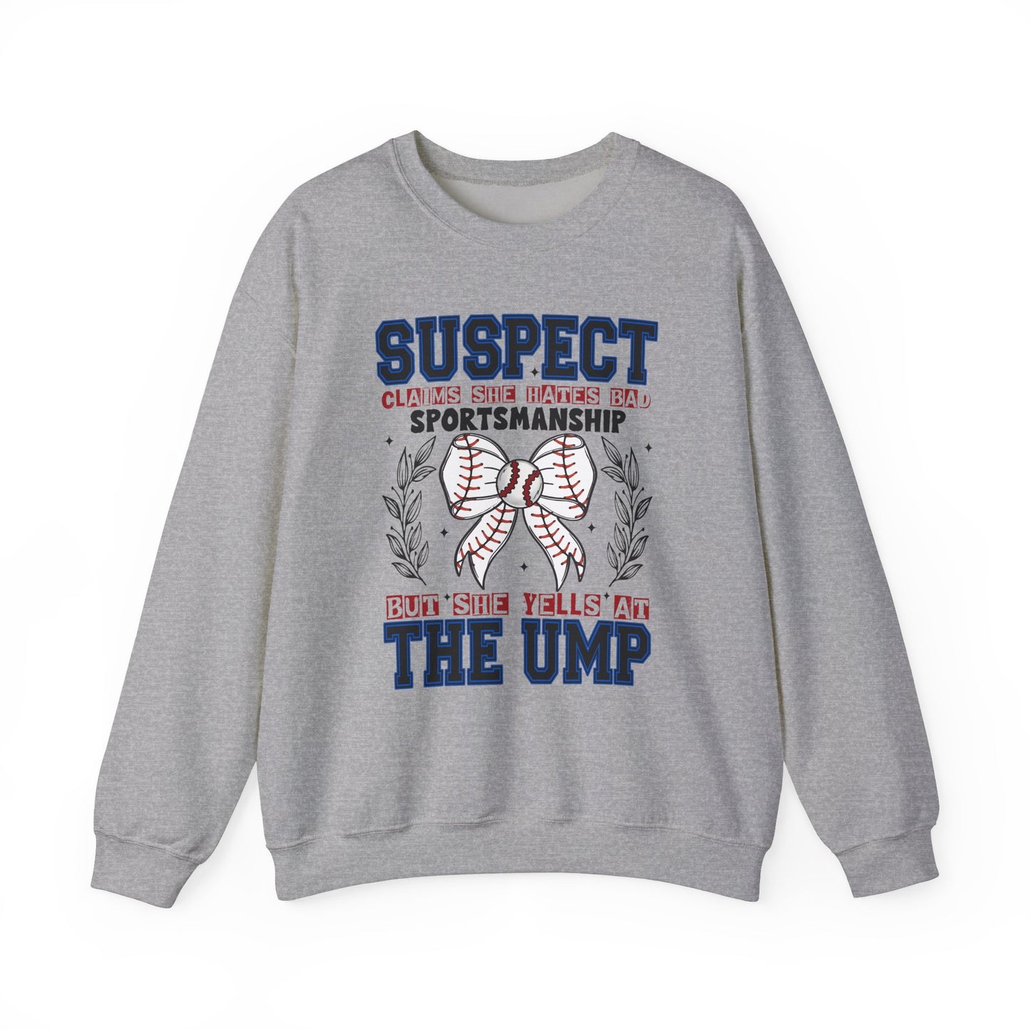 But She Yells At The Ump Heavy Blend™ Crewneck Sweatshirt