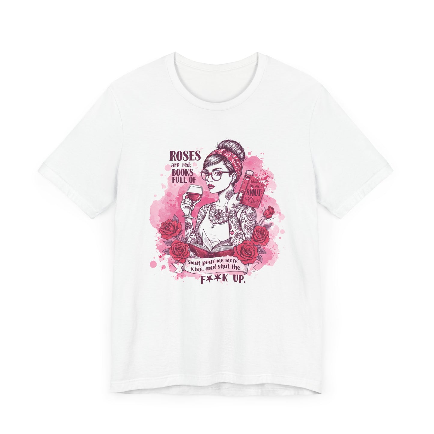 Roses Are Red Books Full Of Smut Jersey Short Sleeve Tee