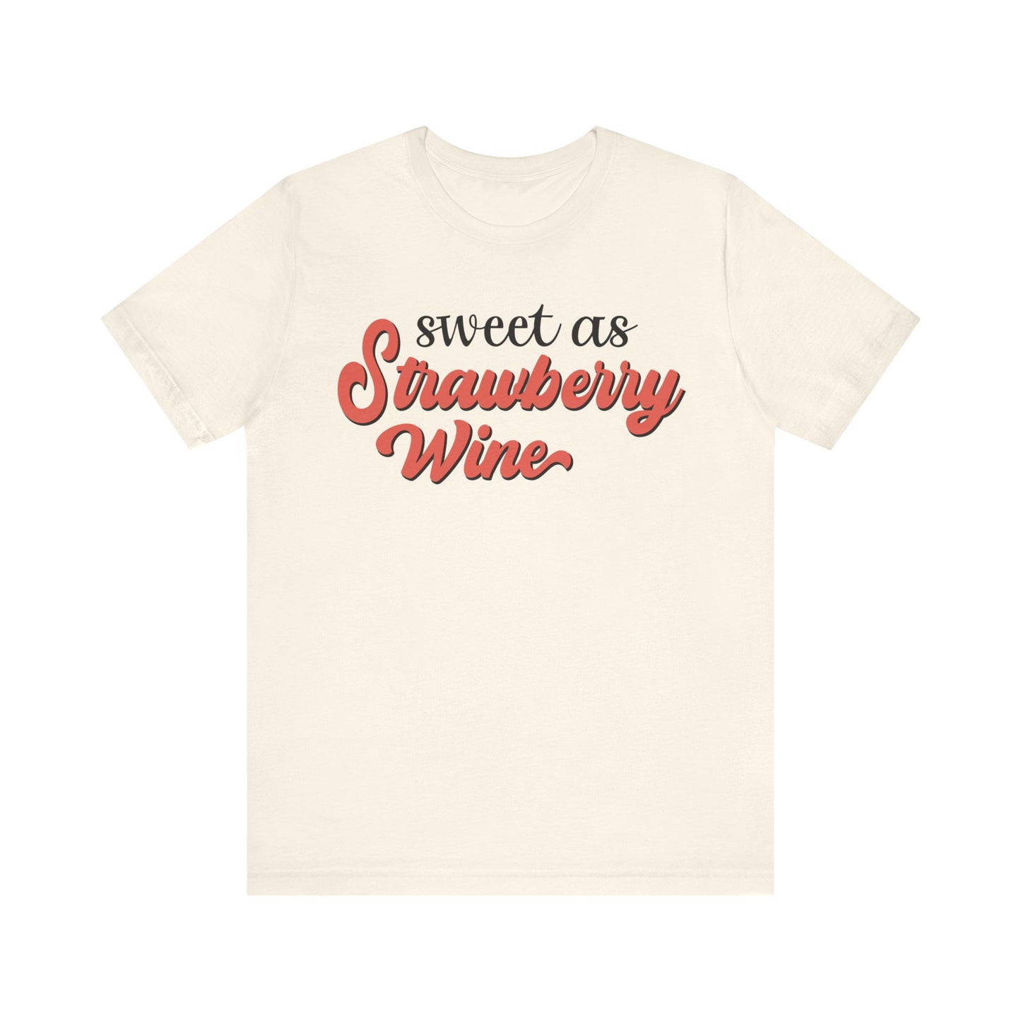 Sweet as Strawberry Wine Jersey Short Sleeve Tee
