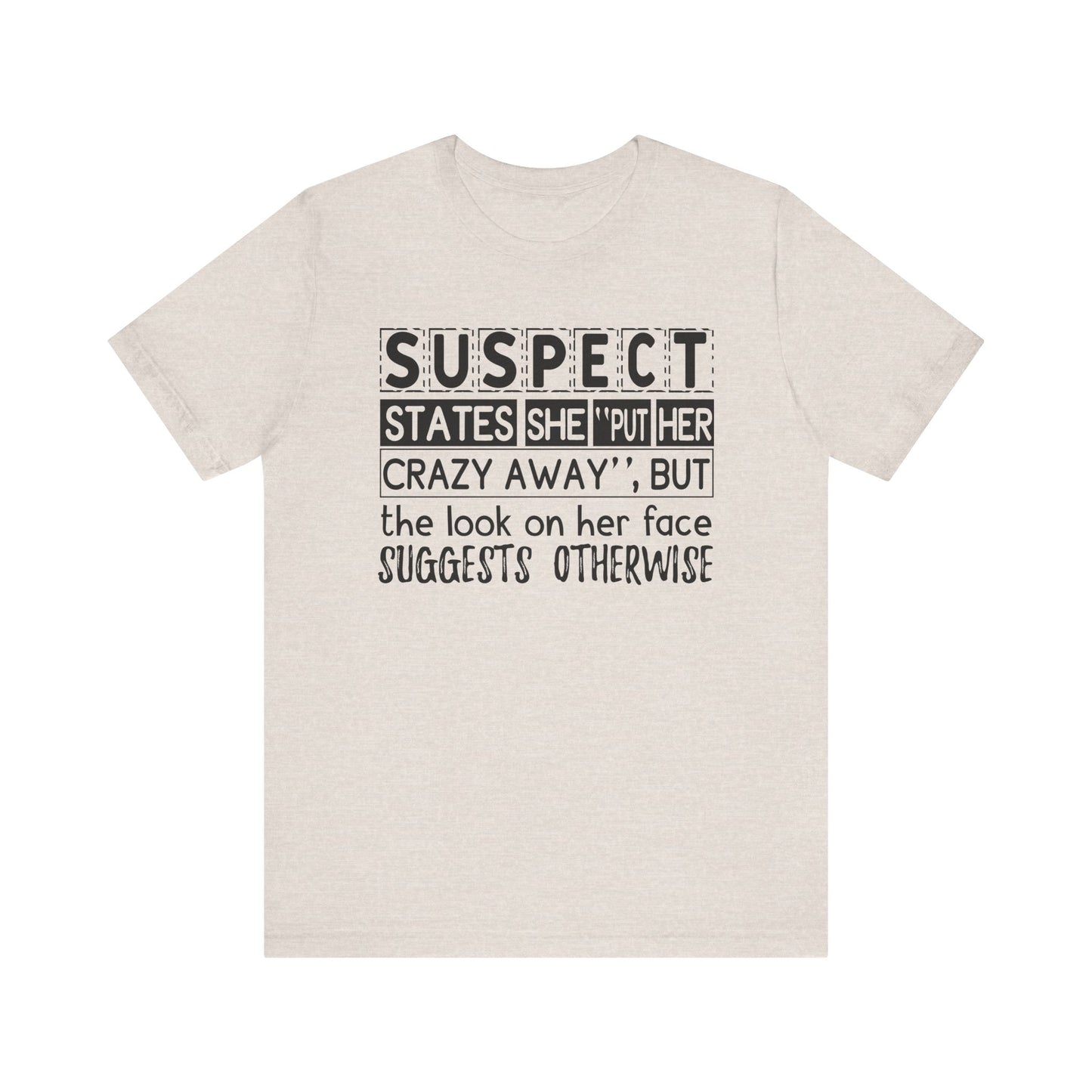 Put Her Crazy Away Jersey Short Sleeve Tee