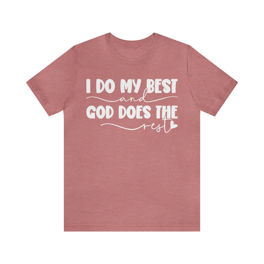 I Do My Best Jersey Short Sleeve Tee