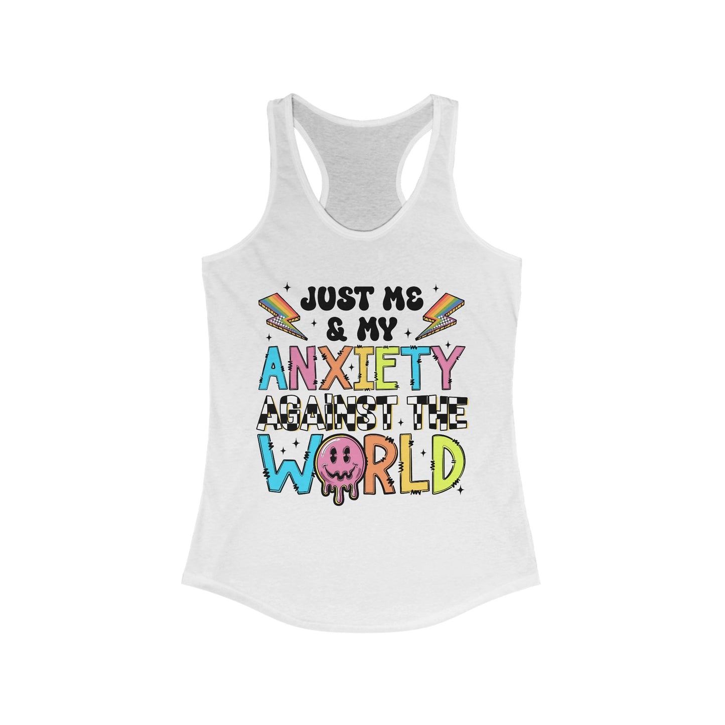 Just Me and My Anxiety Women's Ideal Racerback Tank