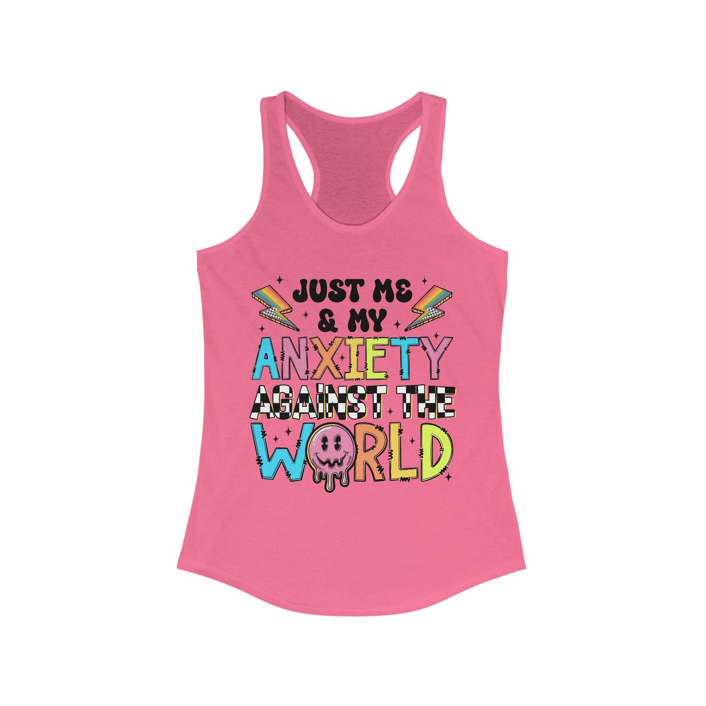 Just Me and My Anxiety Women's Ideal Racerback Tank