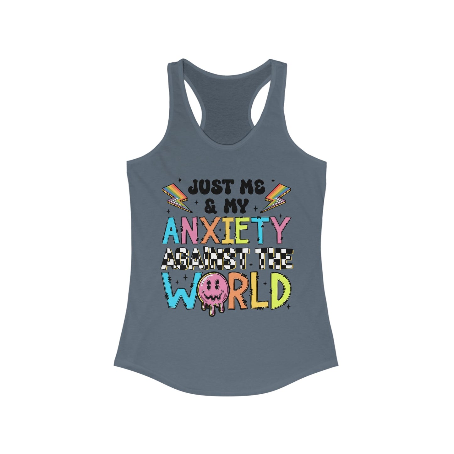 Just Me and My Anxiety Women's Ideal Racerback Tank