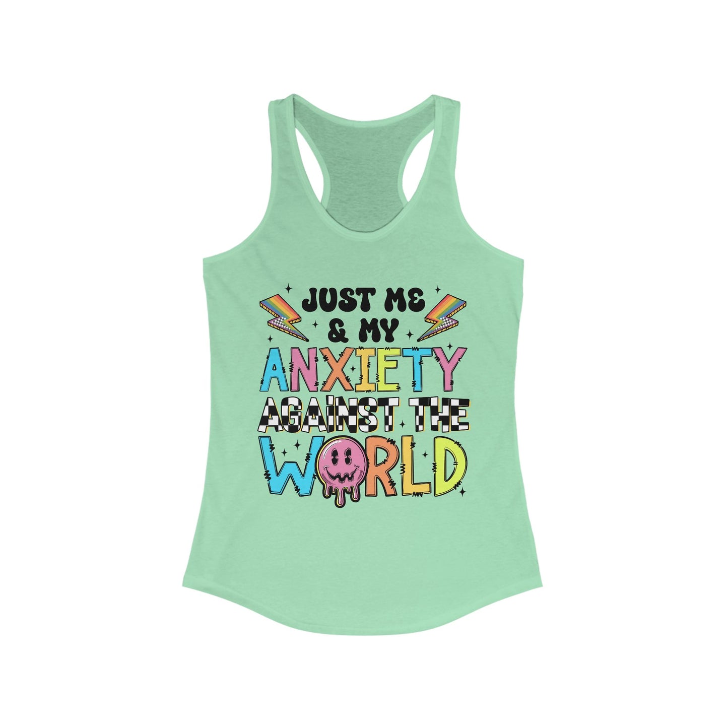 Just Me and My Anxiety Women's Ideal Racerback Tank