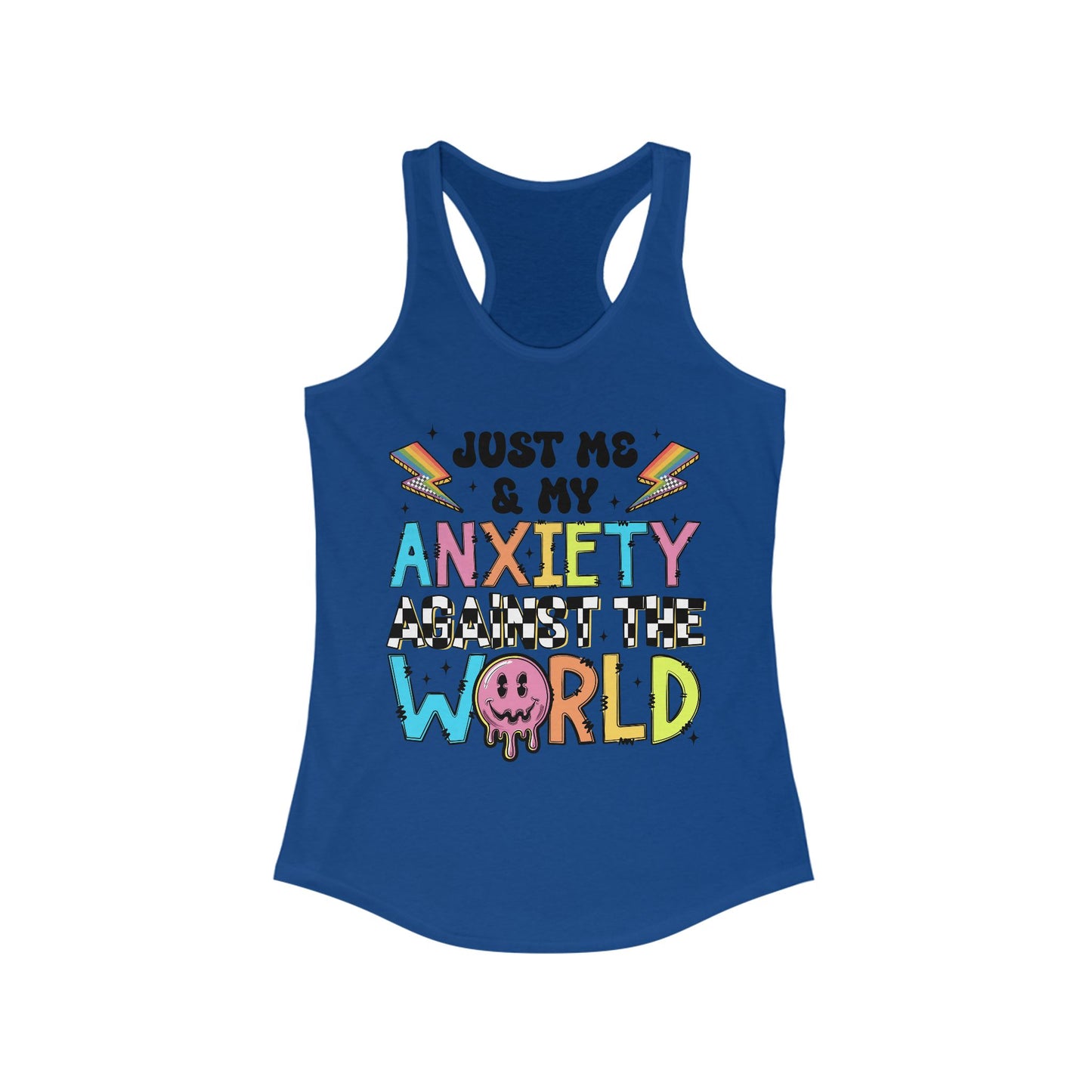 Just Me and My Anxiety Women's Ideal Racerback Tank