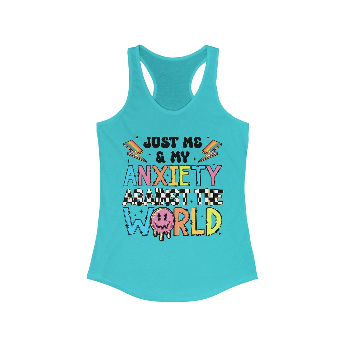 Just Me and My Anxiety Women's Ideal Racerback Tank