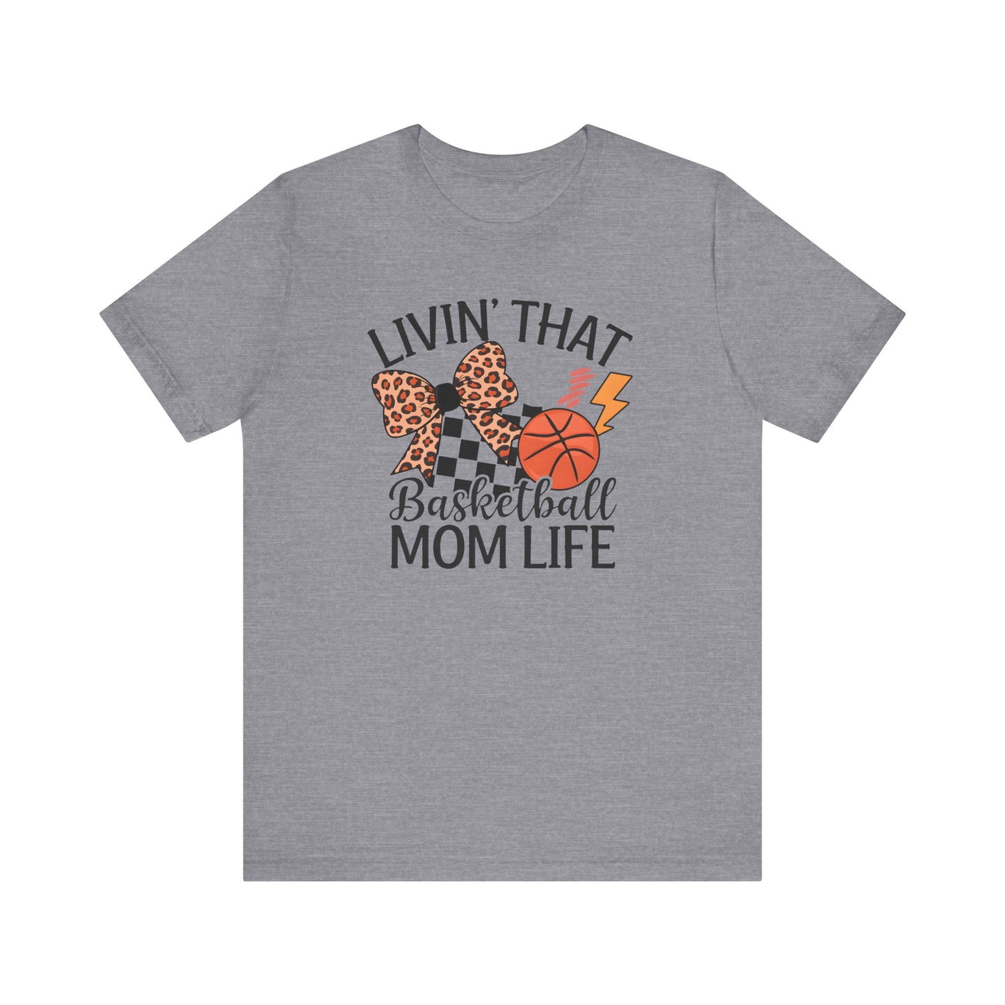 Livin That Basketball Mom Life Jersey Short Sleeve Tee