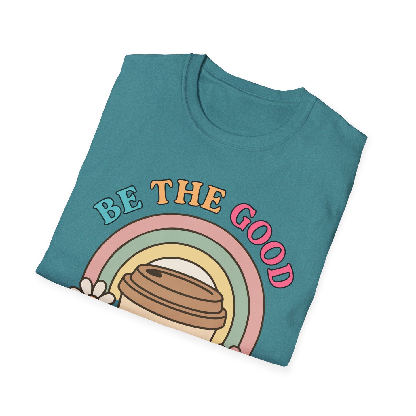 Be The Good See The Good Softstyle T-Shirt