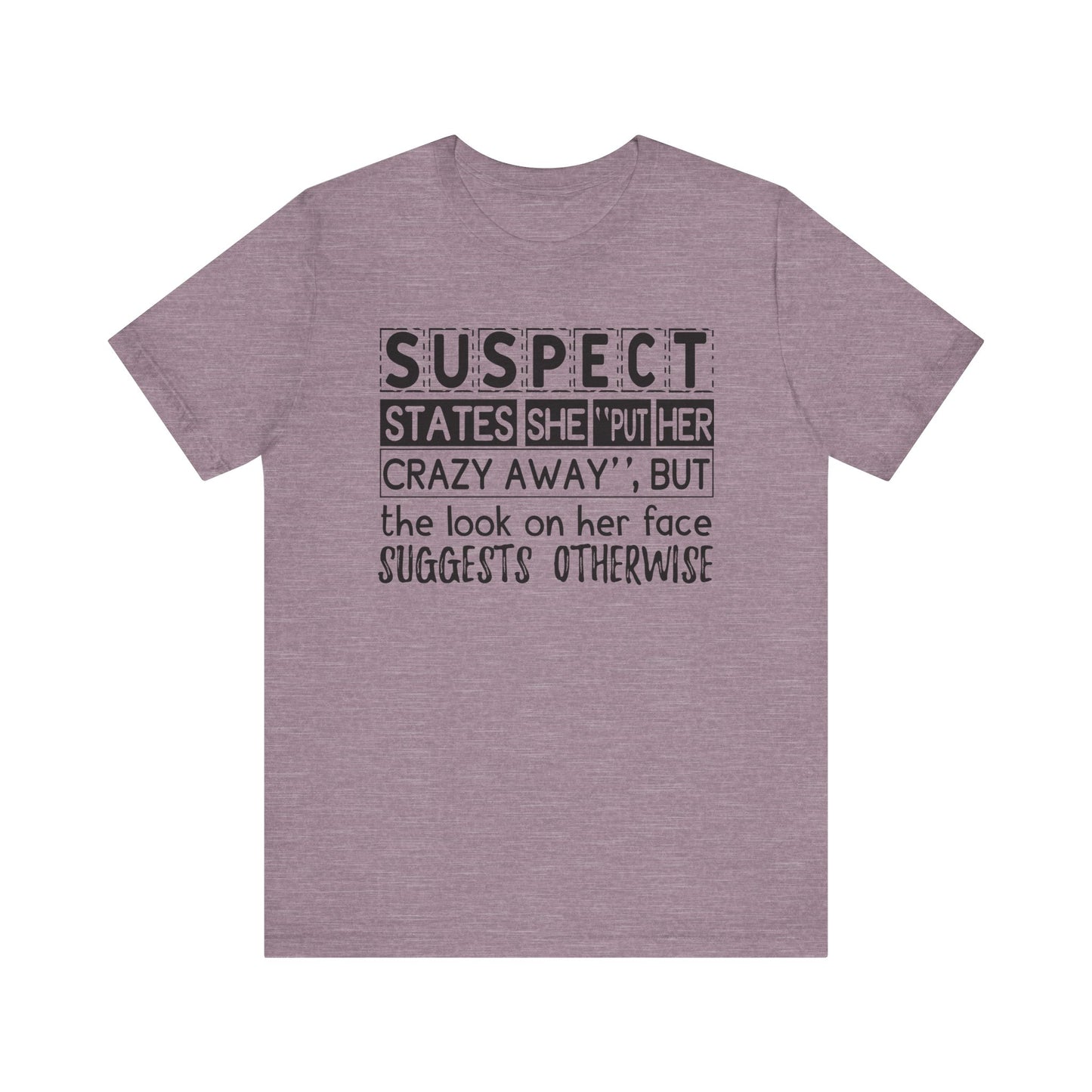 Put Her Crazy Away Jersey Short Sleeve Tee