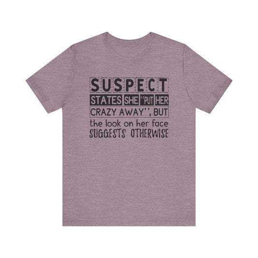 Put Her Crazy Away Jersey Short Sleeve Tee