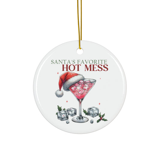 Santas Favorite Hot Mess Ceramic Ornament, 4 Shapes