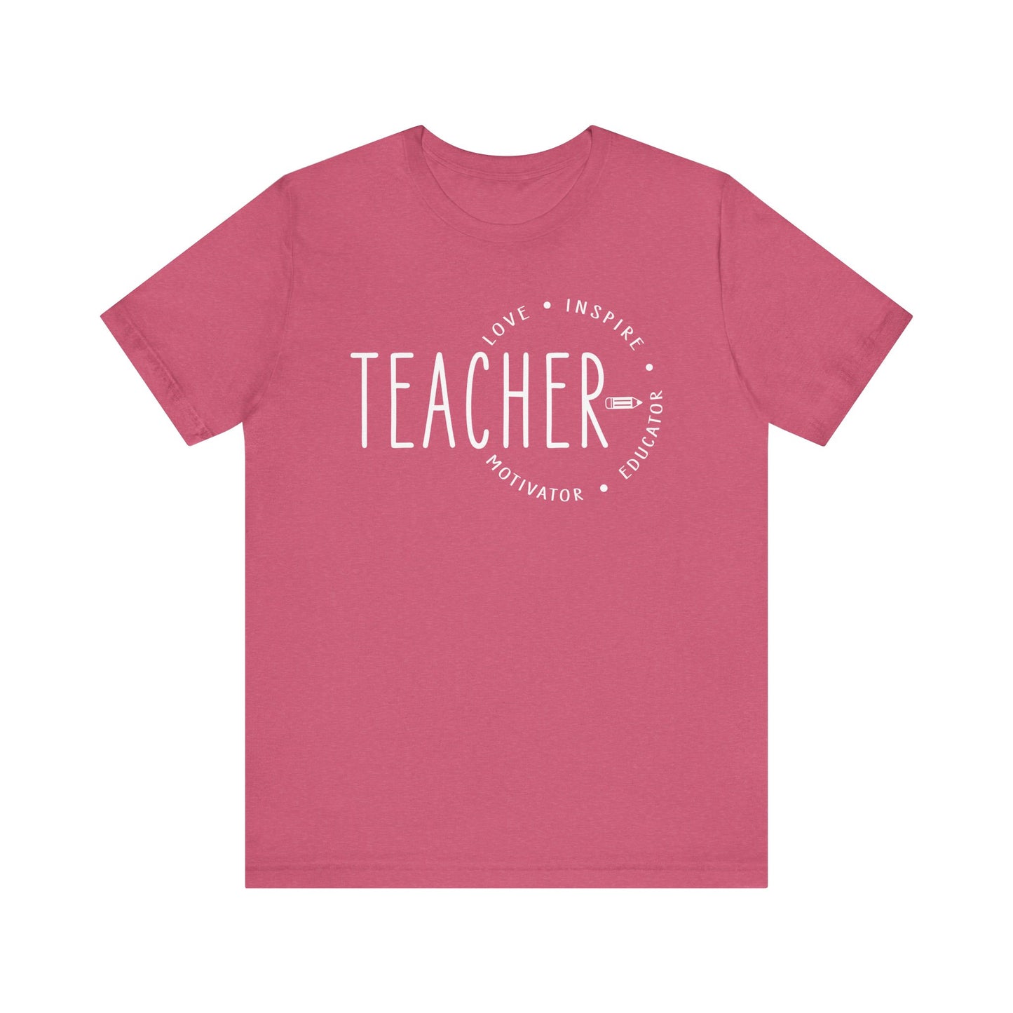 Teacher Love Inspire Motivator Educator Jersey Short Sleeve Tee