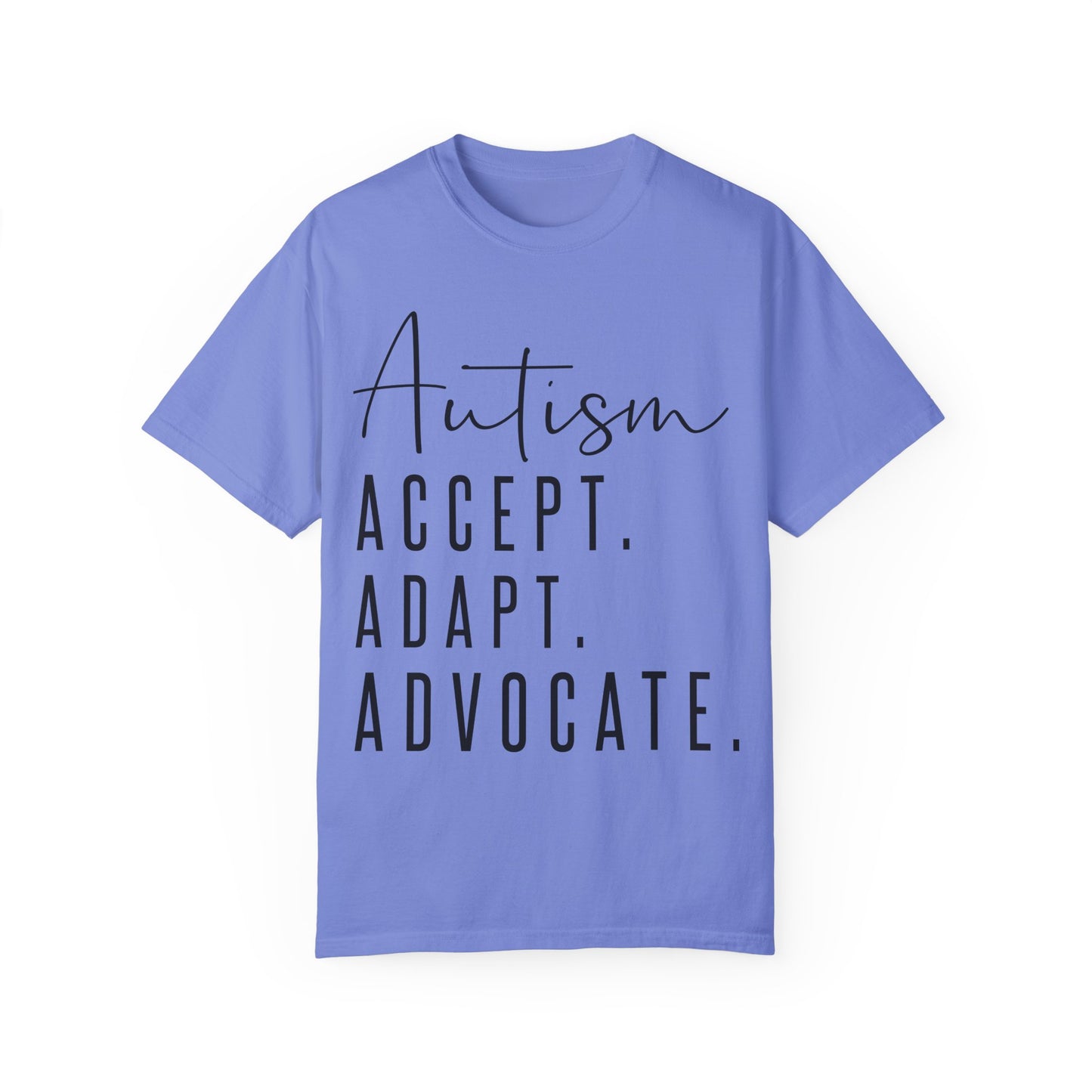 Autism Accept Adapt Advocate Garment-Dyed T-shirt