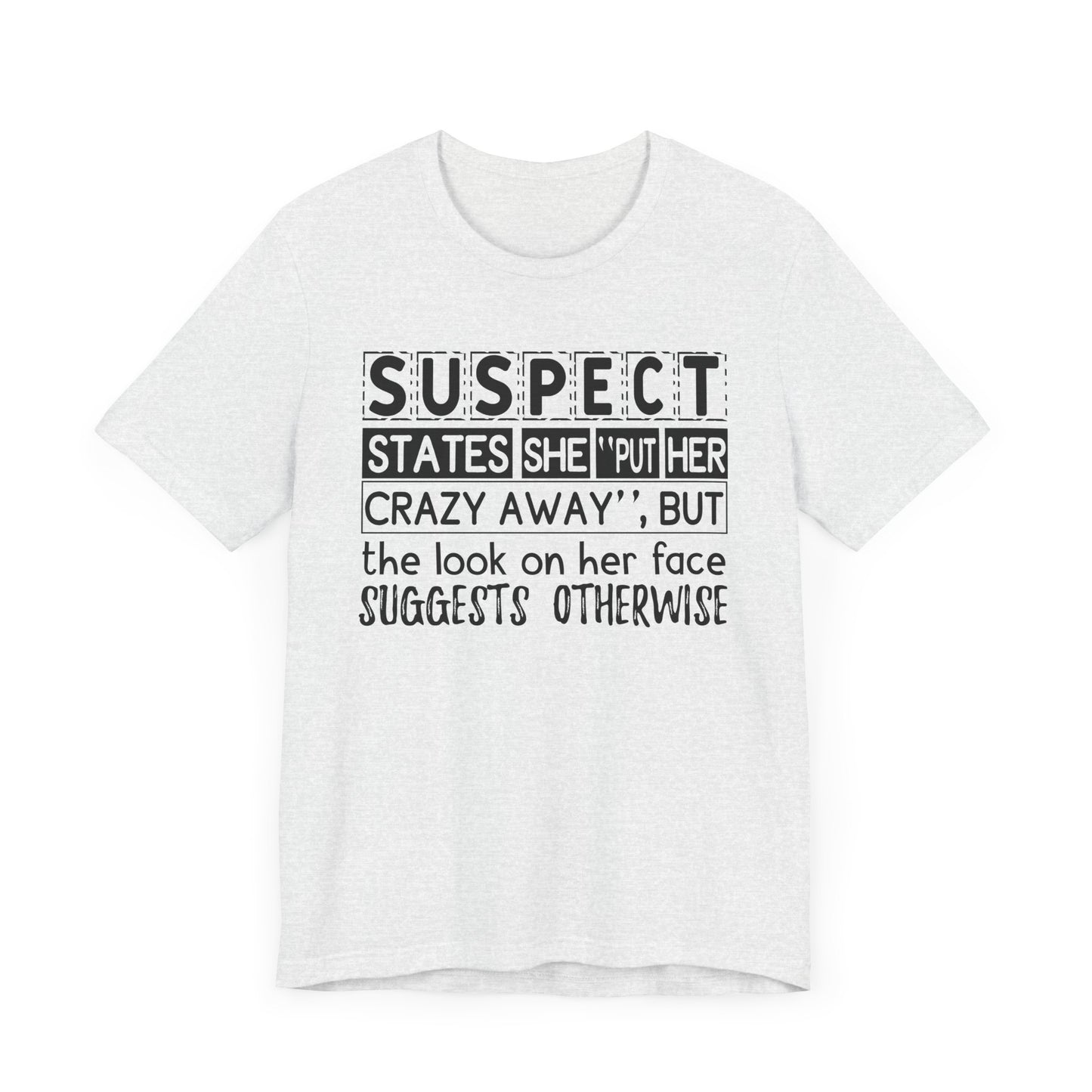 Put Her Crazy Away Jersey Short Sleeve Tee