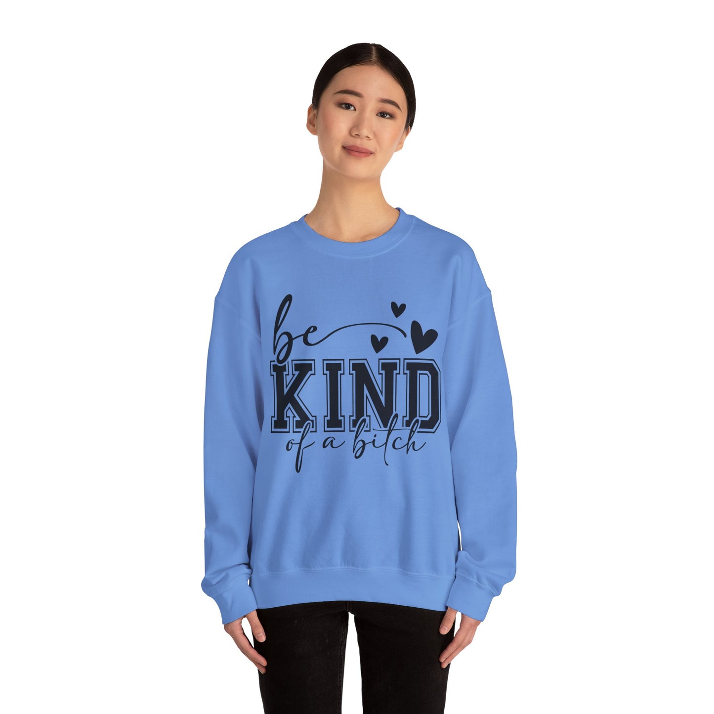 Be Kind Of A Bitch Heavy Blend™ Crewneck Sweatshirt