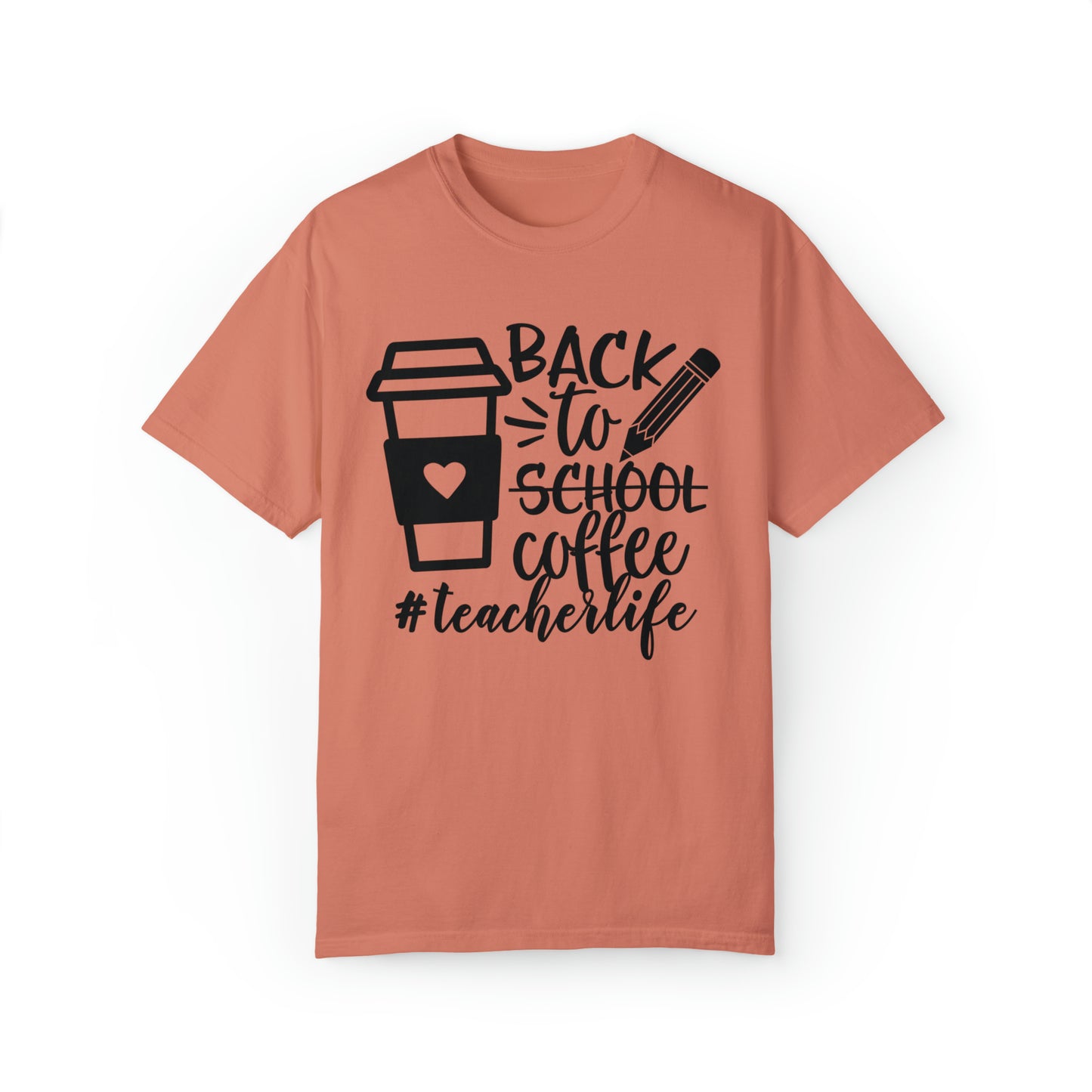 Back To Coffee Garment-Dyed T-shirt