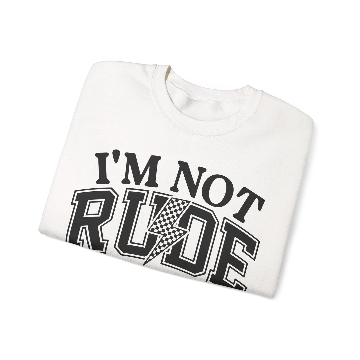 Im Not Rude Heavy Blend™ Crewneck Sweatshirt