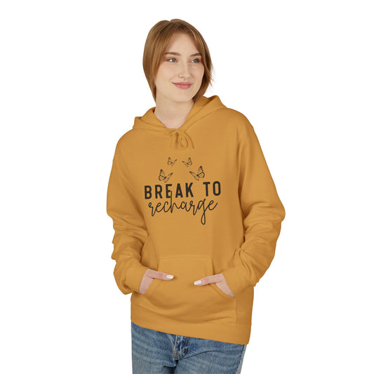 Break To Recharge Midweight Softstyle Fleece Hoodie