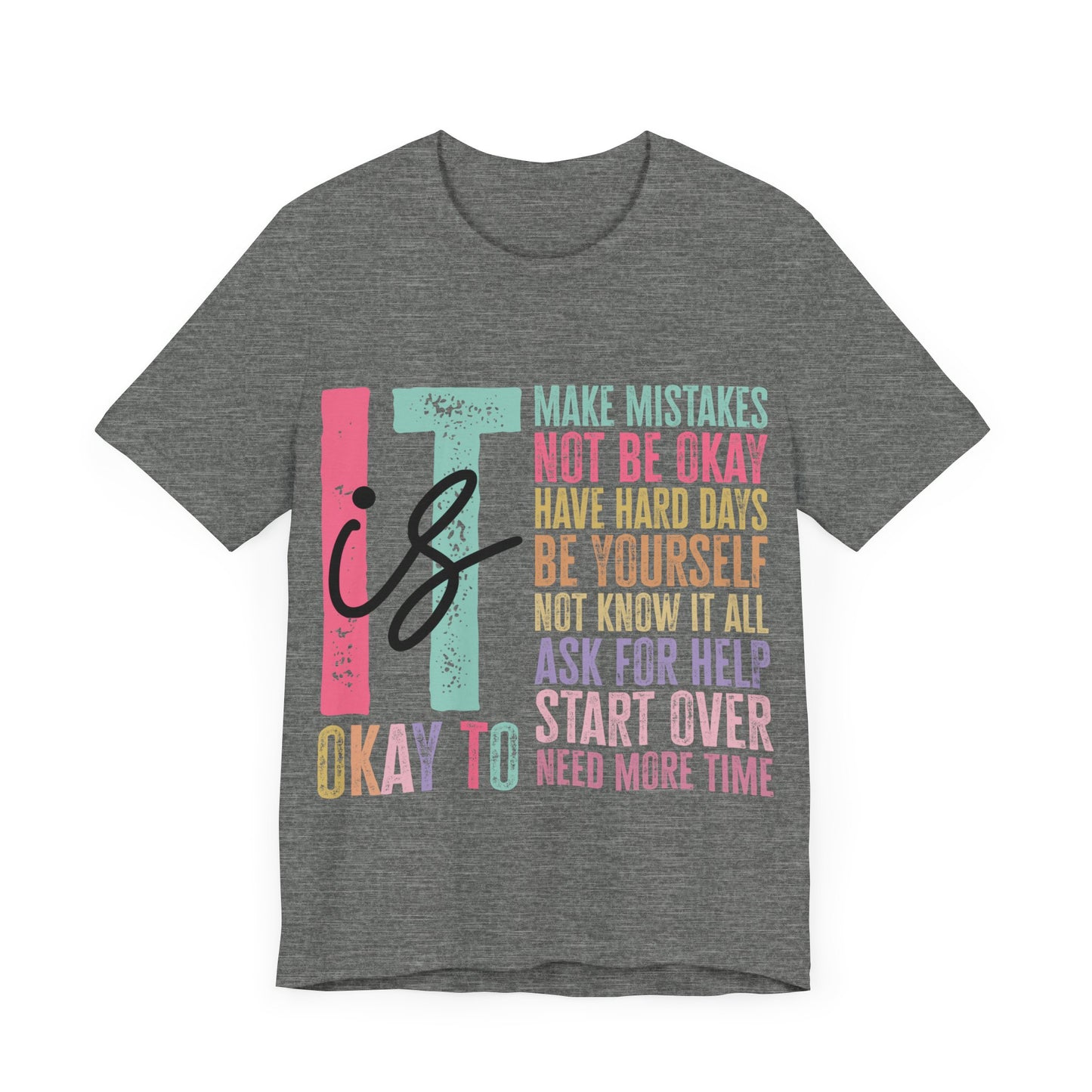 It Is  Jersey Short Sleeve Tee