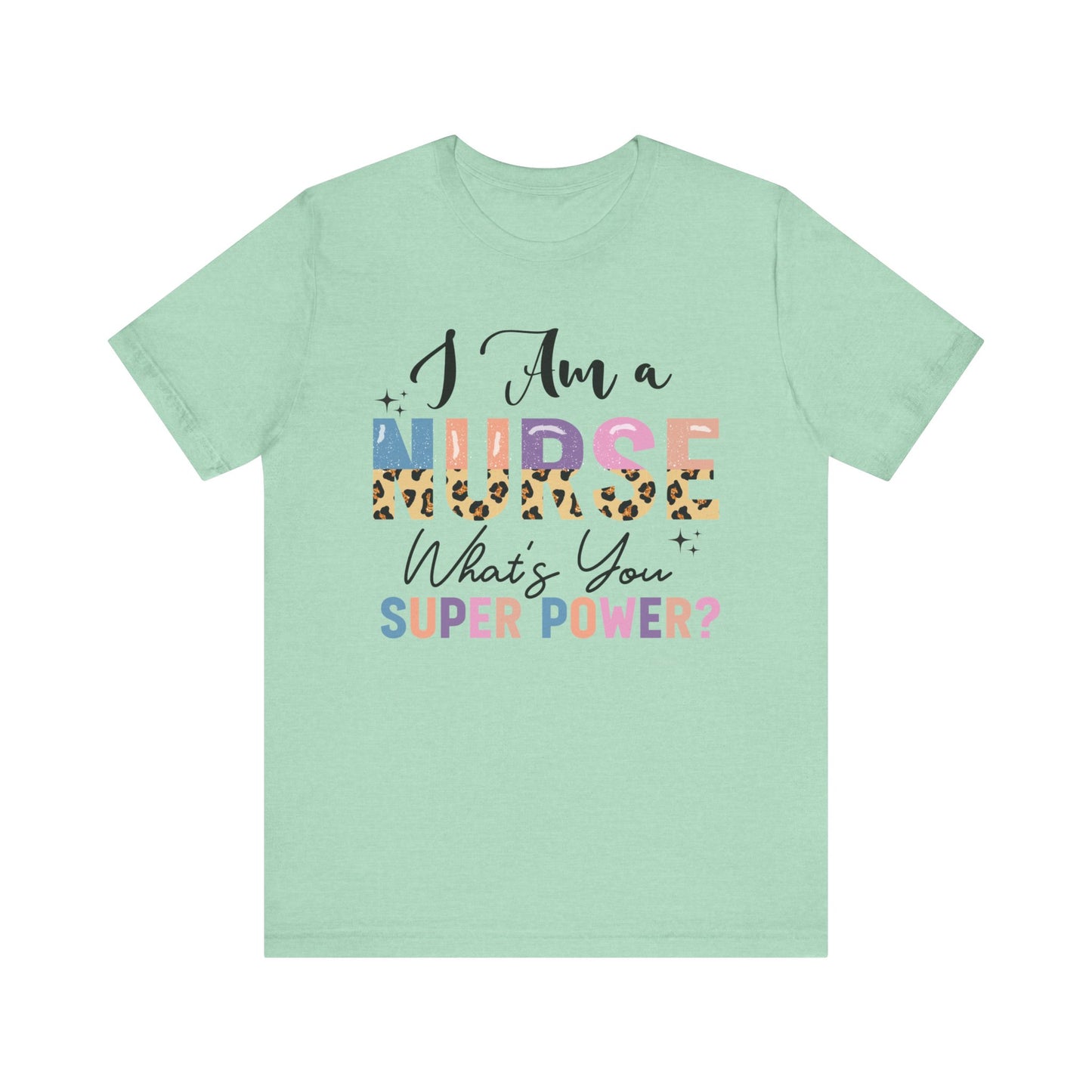 Nurse Superpower Jersey Short Sleeve Tee