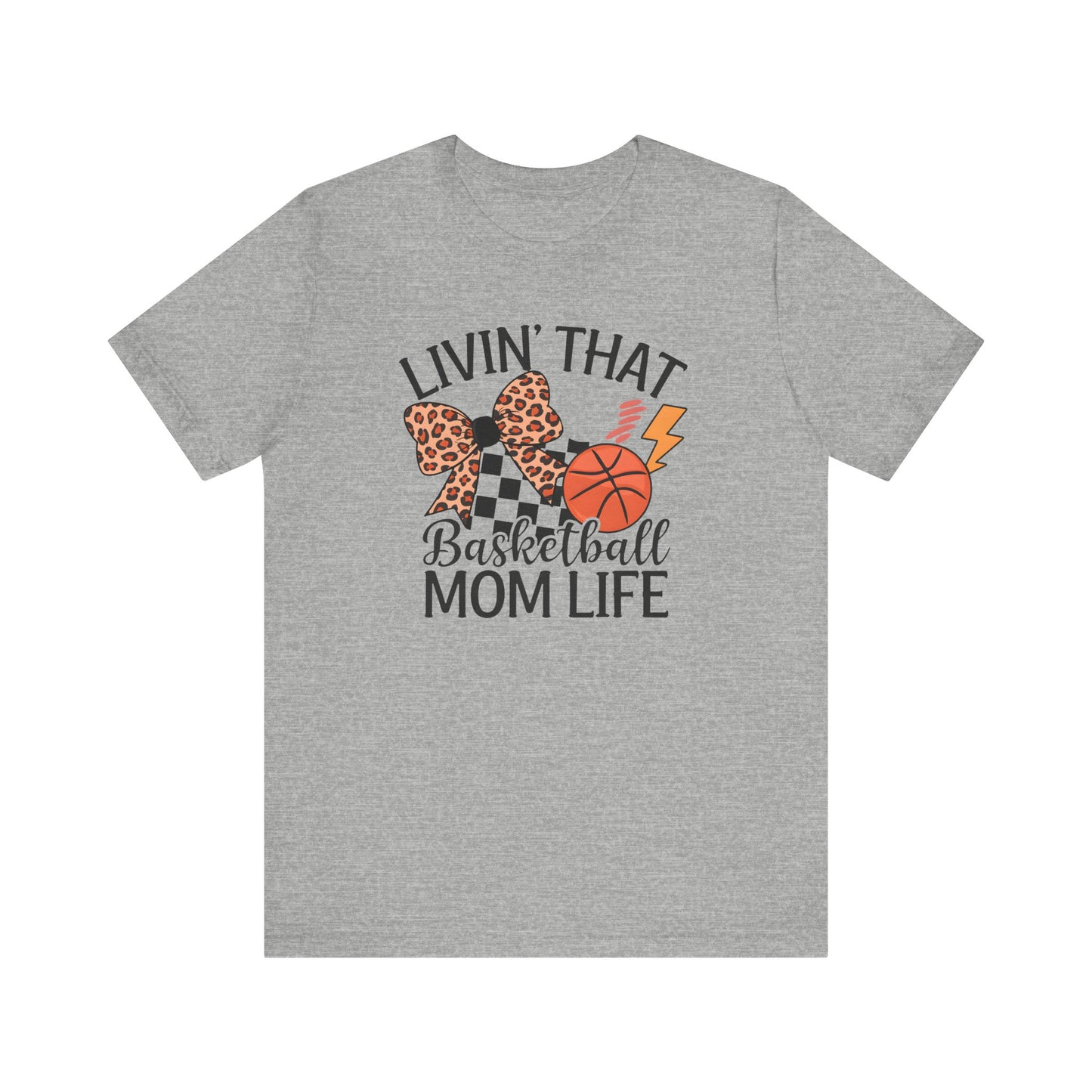Livin That Basketball Mom Life Jersey Short Sleeve Tee