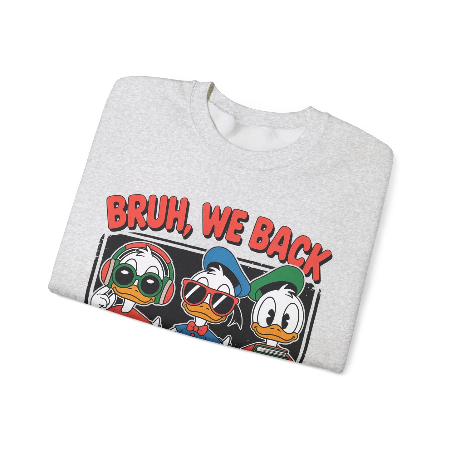 Bruh We Back Ducklings  Heavy Blend™ Crewneck Sweatshirt