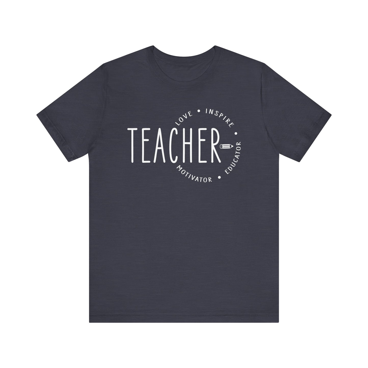 Teacher Love Inspire Motivator Educator Jersey Short Sleeve Tee
