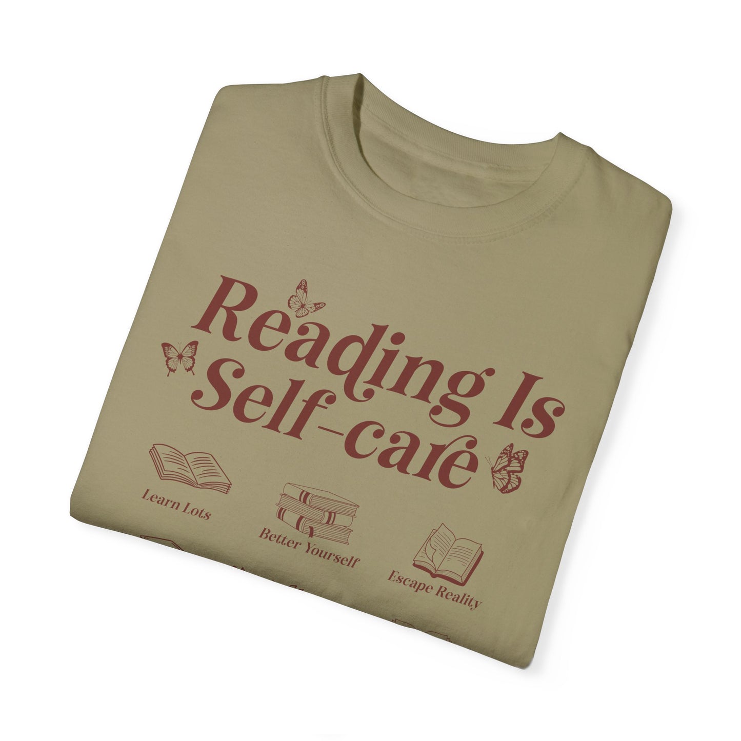 Reading Is Self Care Garment-Dyed T-shirt
