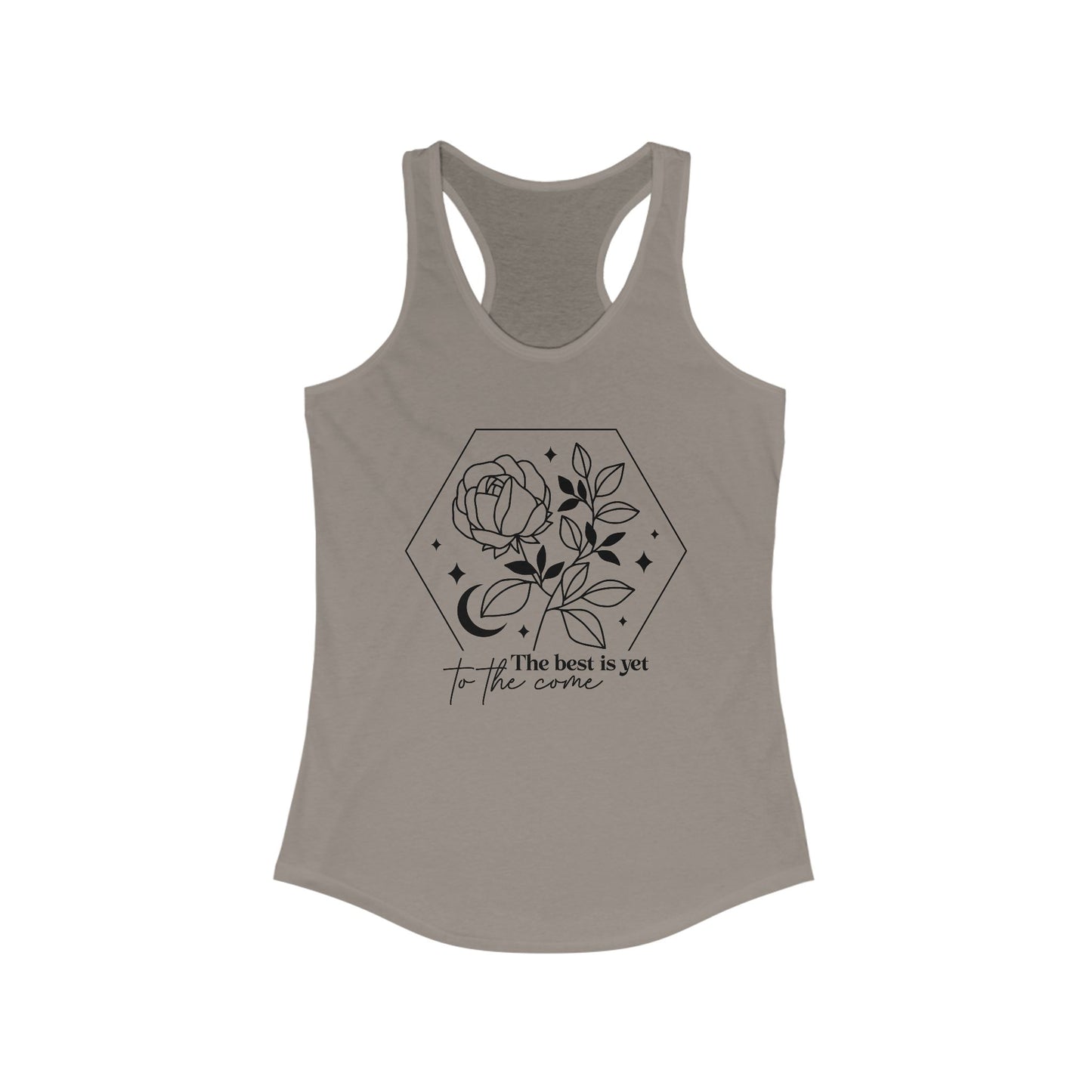 The Best Has Yet To Come Women's Ideal Racerback Tank