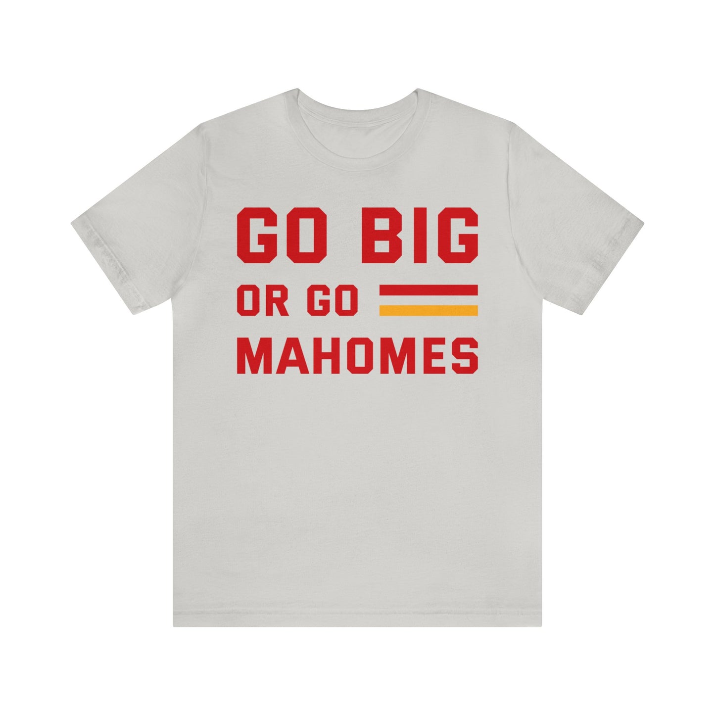 GO Big Or Go Mahomes Jersey Short Sleeve Tee