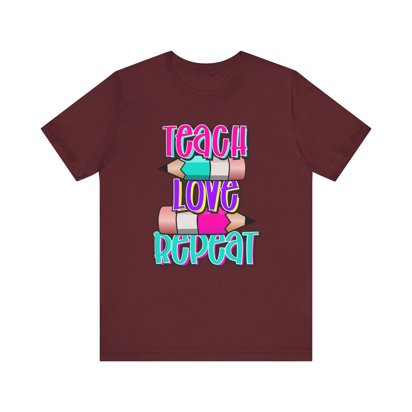 Teach Love Repeat Jersey Short Sleeve Tee
