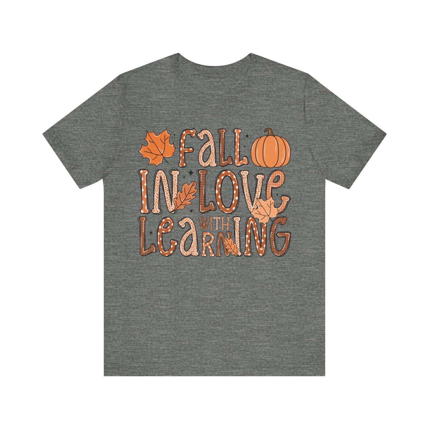 Fall In Love With Learning Jersey Short Sleeve Tee