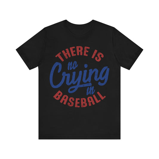 No Crying In Baseball Jersey Short Sleeve Tee