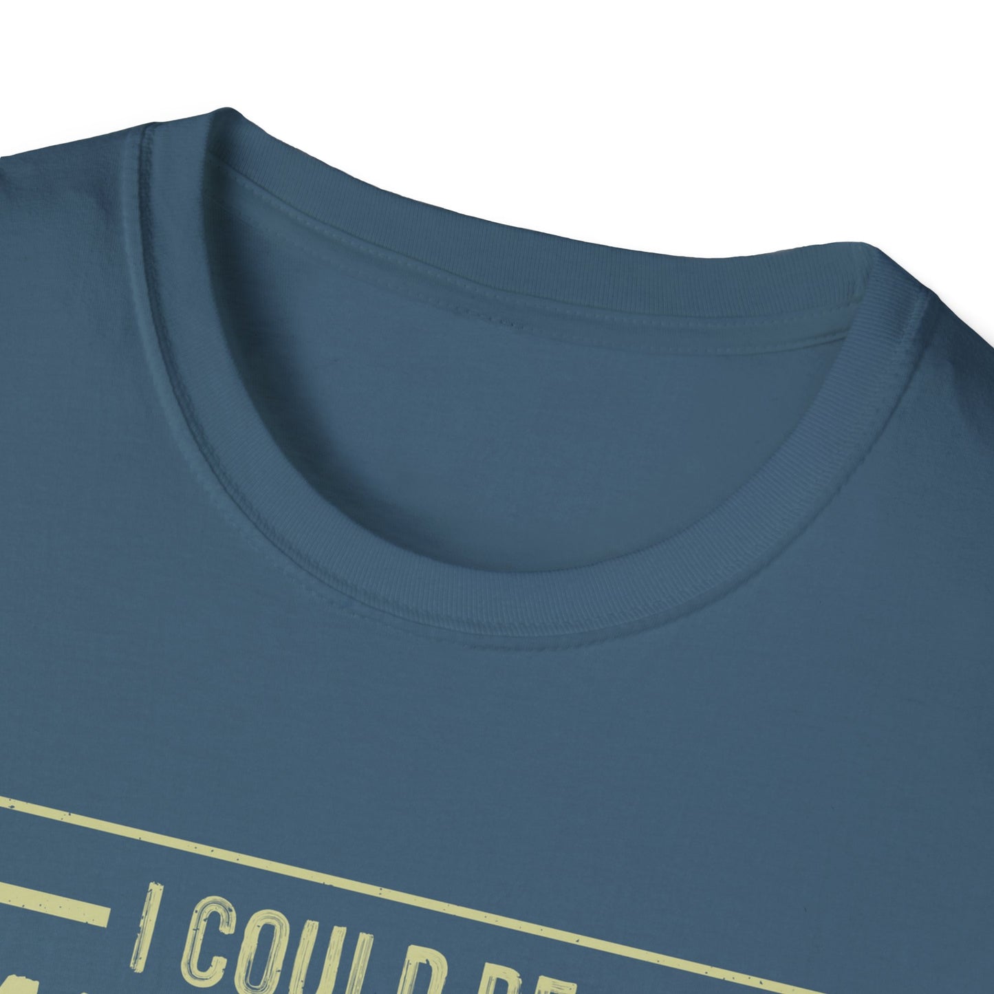 I Could Be Meaner Softstyle T-Shirt