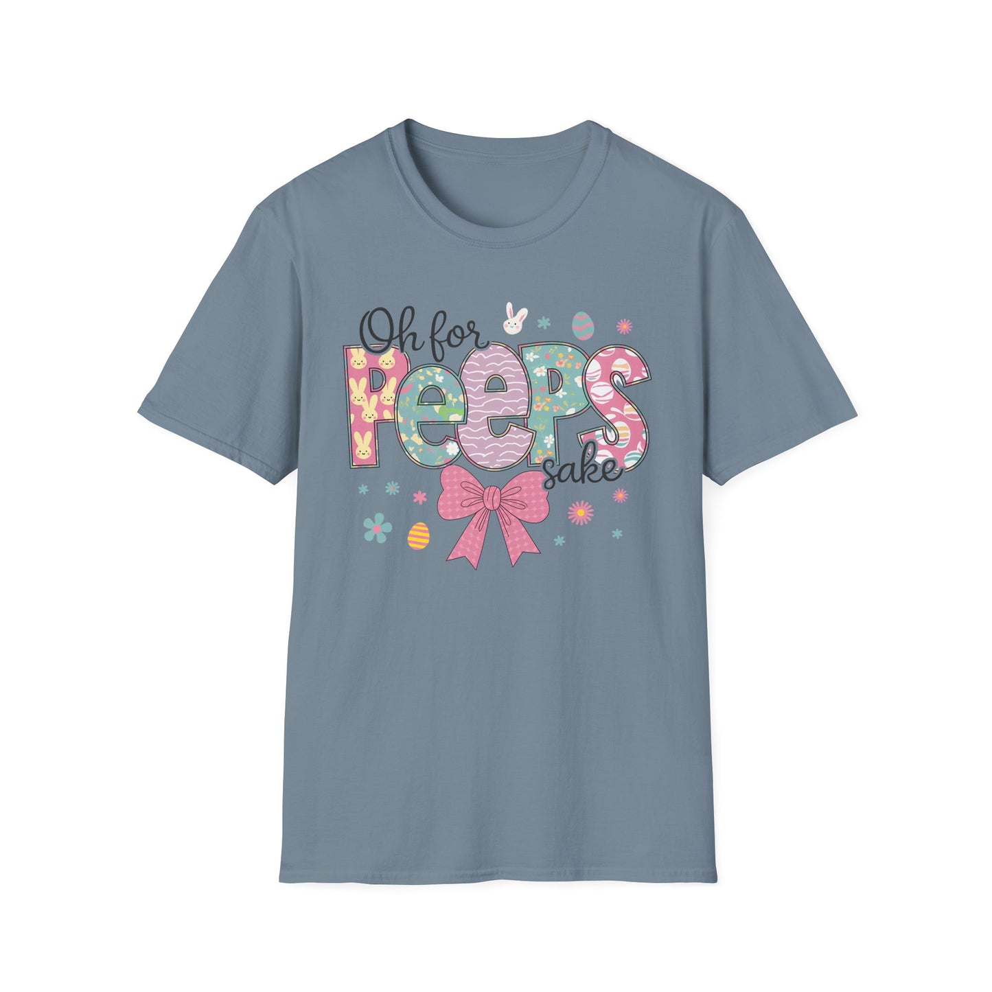 Oh For Peeps Sake Softstyle T-Shirt