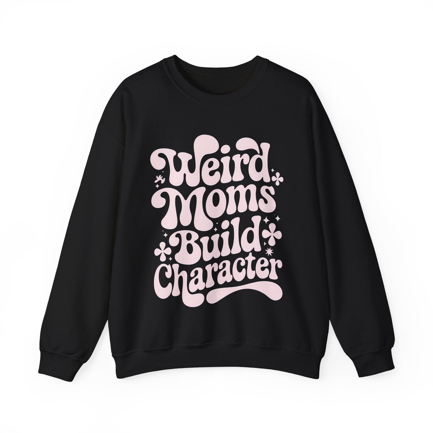 Weird Moms Build Character Heavy Blend™ Crewneck Sweatshirt