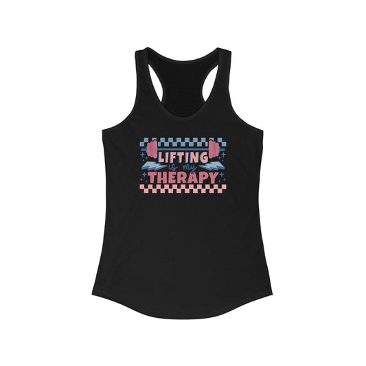 Lifting Is My Therapy Women's Ideal Racerback Tank