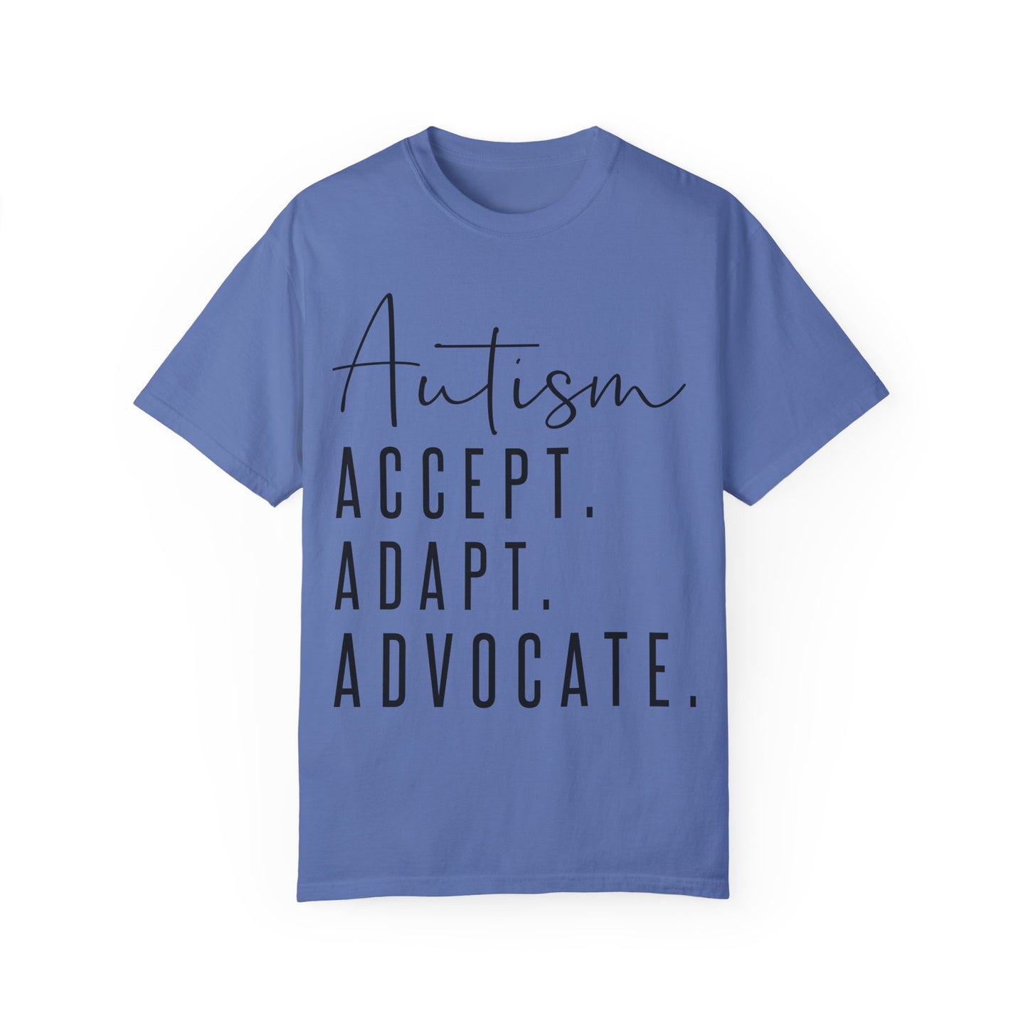Autism Accept Adapt Advocate Garment-Dyed T-shirt