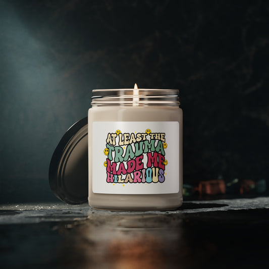 Trauma Made Me Hilarious Scented Soy Candle, 9oz